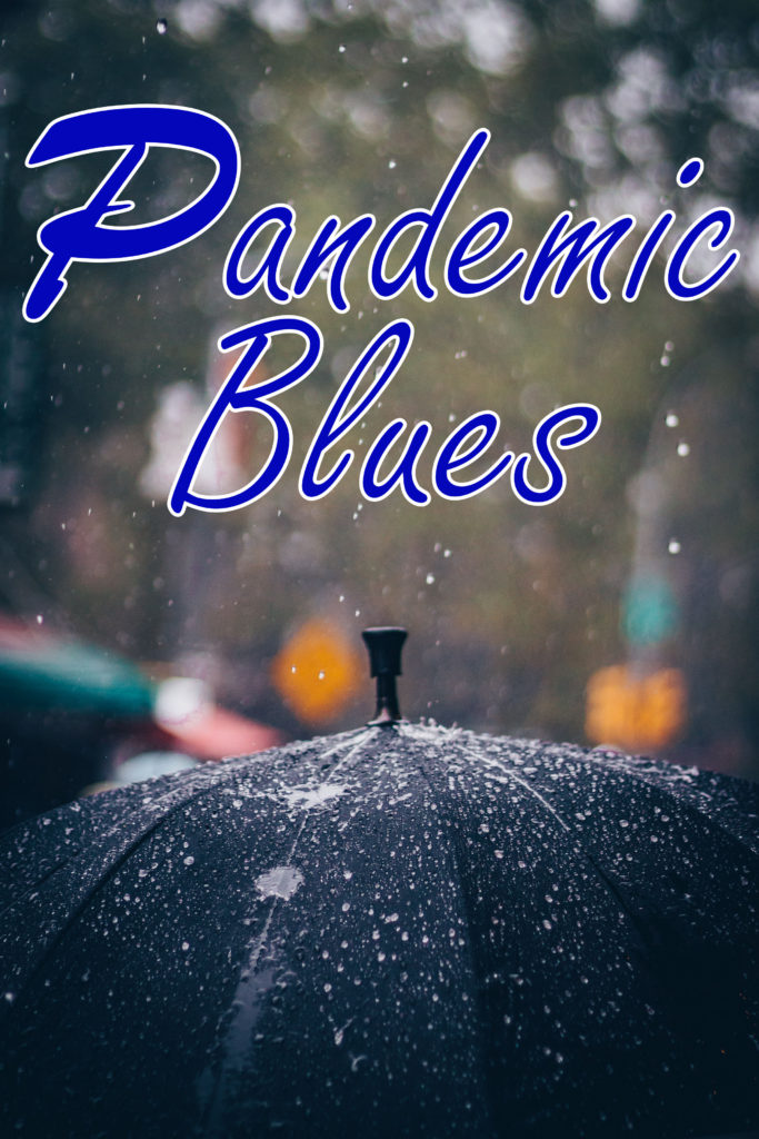 Image shows rain hitting an umbrella with the text "Pandemic Blues"